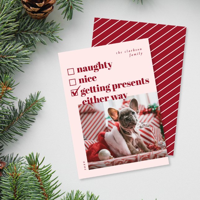 Naughty, Nice, Getting Presents Either Way Holiday Card (Creator Uploaded)