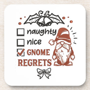 Naughty Nice Gnome Regrets Gnomies Funny XMas   Coaster