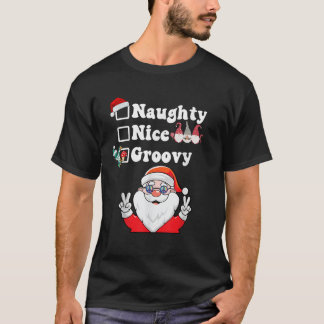 Naughty Nice Groovy Christmas List Hippie Santa Cl T-Shirt