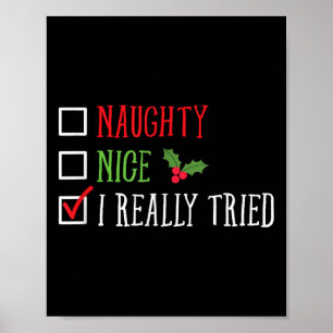 Naughty Nice I Really Tried Funny Christmas List Poster