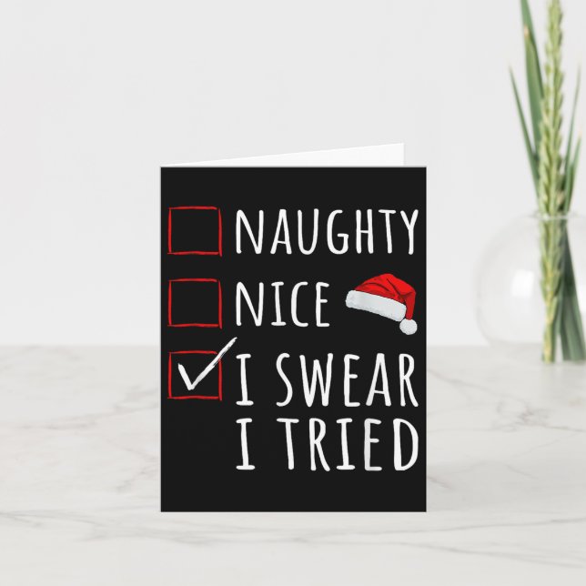 Naughty Nice I Swear I Tried Christmas List Kids W Card (Front)
