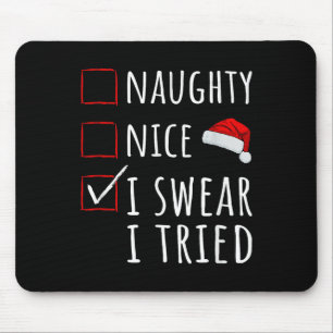 Naughty Nice I Swear I Tried Christmas List Kids W Mouse Pad