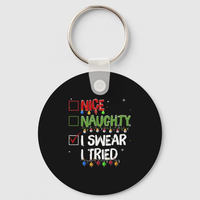 Naughty Nice I Swear I Tried Christmas Santa Claus Keychain (Front)
