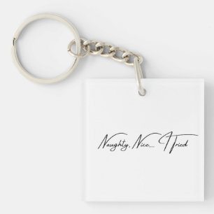 Naughty, Nice… I Tried Black Amsterdam Four Callig Keychain