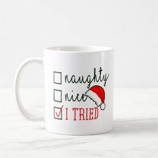 Naughty Nice I Tried Checklist Coffee Mug