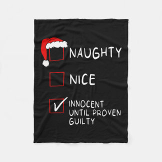 Naughty Nice Innocent Until Guilty Xmas Men Women  Fleece Blanket