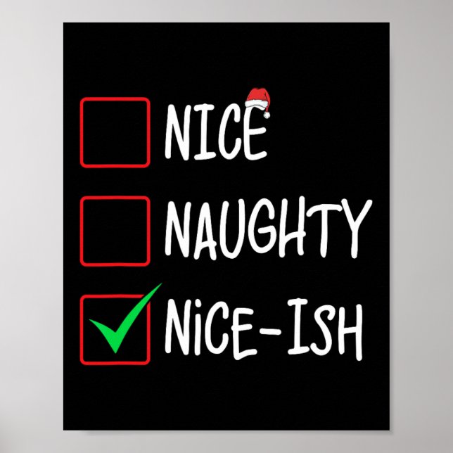 Naughty Nice-ish Christmas List Santa Claus  Poster (Front)