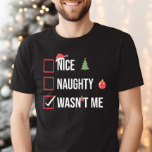 Naughty Nice It Wasn't Me Funny Christmas