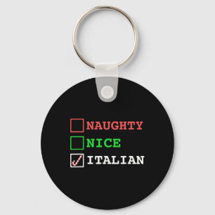 Naughty Nice Italian Xmas Funny Christmas Italy Jo Keychain