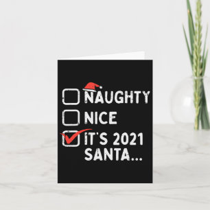 Naughty Nice Its 2021 Santa Funny Quarantine Xmas  Card