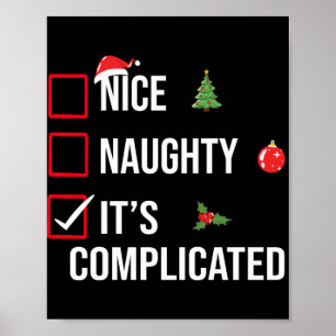 Naughty Nice Its Complicated Funny Christmas  Poster
