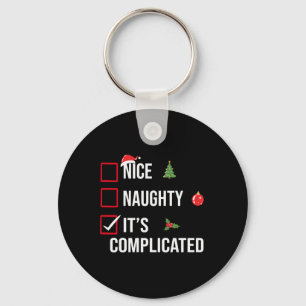 Naughty Nice Its Complicated Funny Christmas T Shi Keychain