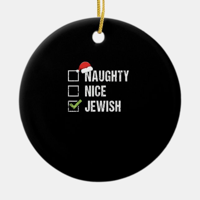 Naughty Nice Jewish Santa Christmas  Ceramic Ornament (Front)