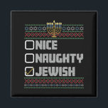 Naughty Nice Jewish Santa Ugly Christmas Hanukkah  Magnet<br><div class="desc">Naughty Nice Jewish Santa Ugly Christmas Hanukkah</div>