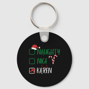 Naughty Nice Karen Christmas Funny Santa List With Keychain
