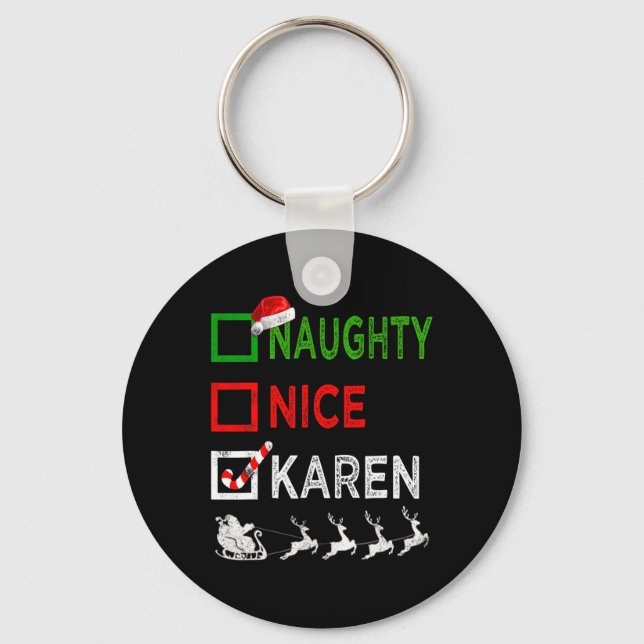 Naughty Nice Karen Christmas Pyjamas Funny Santa H Keychain (Front)