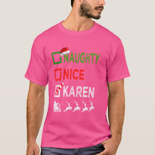 Naughty Nice Karen Christmas Pyjamas Funny Santa H T-Shirt
