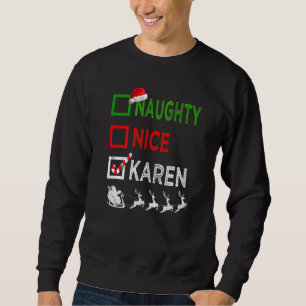 Naughty Nice Karen Christmas Pyjamas Santa Hat Xma Sweatshirt