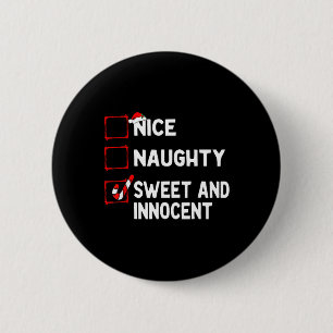 Naughty Nice List Sweet Innocent Christmas List Sa 2 Inch Round Button