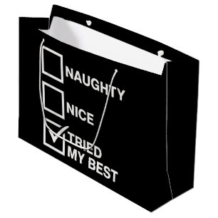 Naughty Nice List Tried My Best Santa Funny Xmas Large Gift Bag
