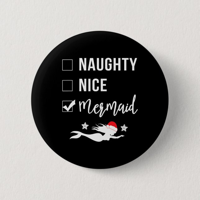Naughty Nice Mermaid Funny Mermaid Christmas  2 Inch Round Button (Front)