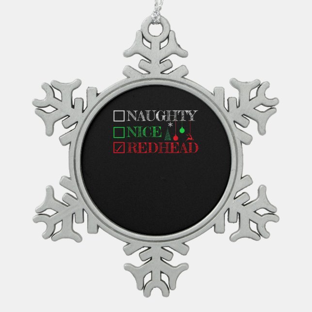 Naughty Nice Redhead Christmas Funny Holiday  Snowflake Pewter Christmas Ornament (Front)