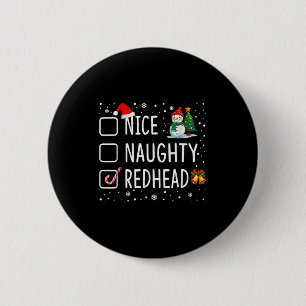 Naughty Nice Redhead Christmas Pajamas Funny Santa 2 Inch Round Button