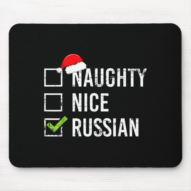 Naughty Nice Russian Shirt Santa Funny Russia Chri Mouse Pad (Front)