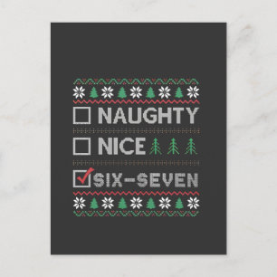 Naughty Nice Six Seven Funny  6 7 Ugly Christmas  Announcement Postcard
