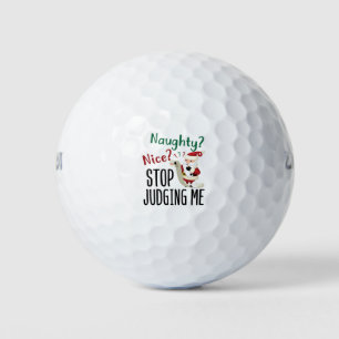 Naughty Nice Stop Judging Me Funny Christmas Golf Balls