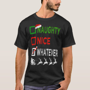 Naughty Nice Whatever Christmas Pyjamas Funny Sant T-Shirt