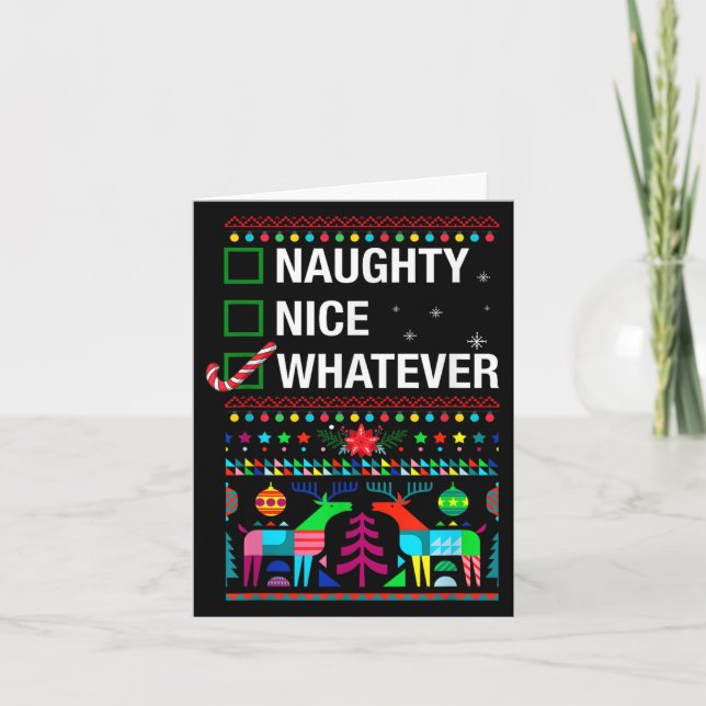 Naughty Nice Whatever, Cool Christmas Funny Quotes Card (Front)