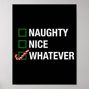 Naughty Nice Whatever, Cool Christmas Funny Quotes Poster