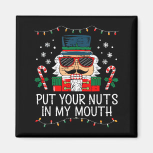 Naughty Nutcracker Put Your Nuts In My Mouth Chris Magnet
