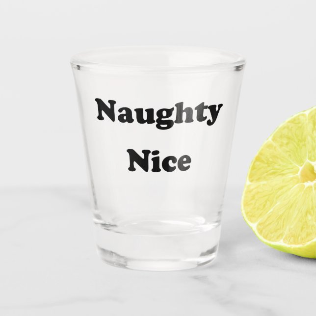 Naughty or Nice black funny Shot Glass (Front)