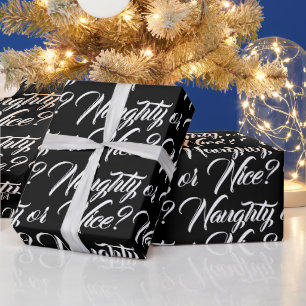 Naughty or Nice black white elegant script funny Wrapping Paper