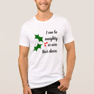 Naughty or Nice Cheeky Christmas Tri-Blend Shirt