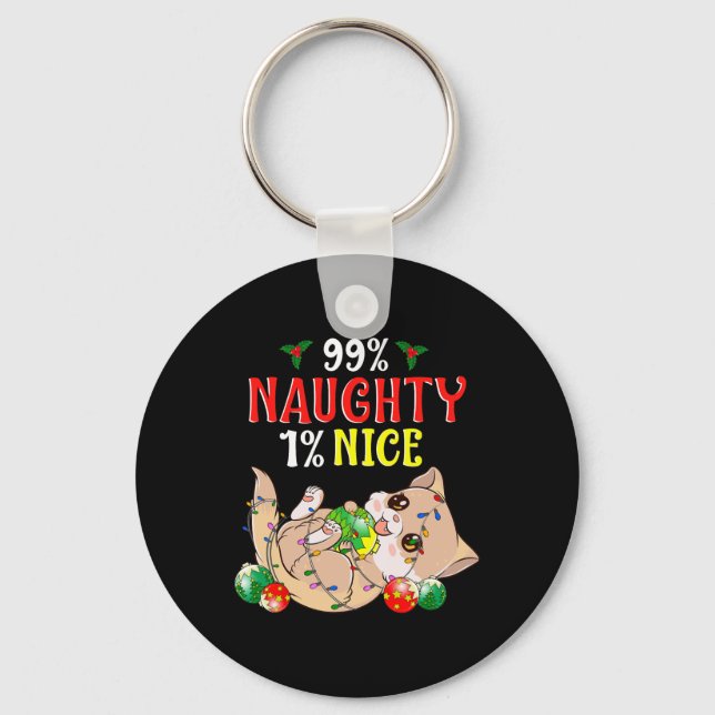 Naughty Or Nice Christmas Cat Funny Humour 1  Keychain (Front)