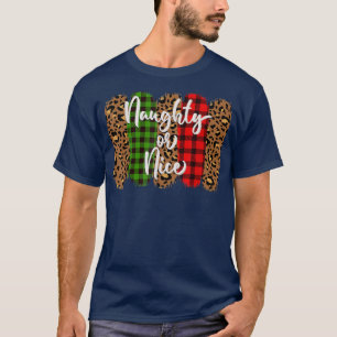 Naughty or Nice Christmas Thanksgiving tee for wom