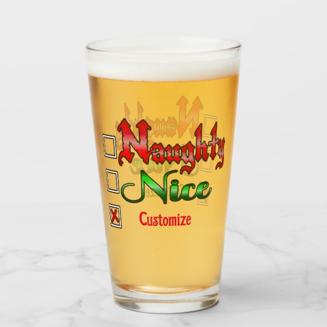 Naughty Or Nice Custom Text Edition Glass (Front Filled)