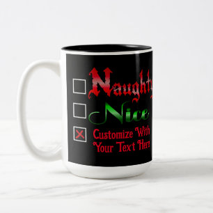 Naughty Or Nice Custom Text Edition Two-Tone Coffee Mug