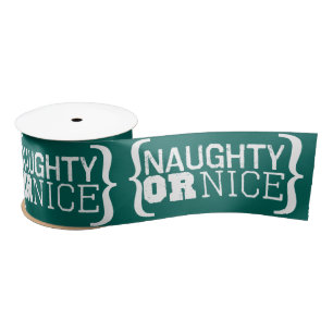 Naughty or Nice Customize Colours Christmas Ribbon Satin Ribbon
