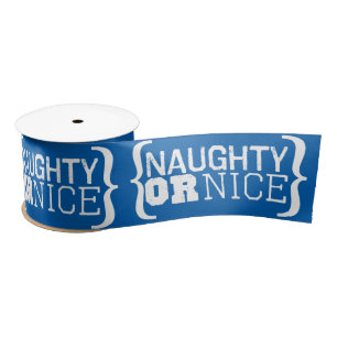 Naughty or Nice Customize Colours Christmas Ribbon Satin Ribbon