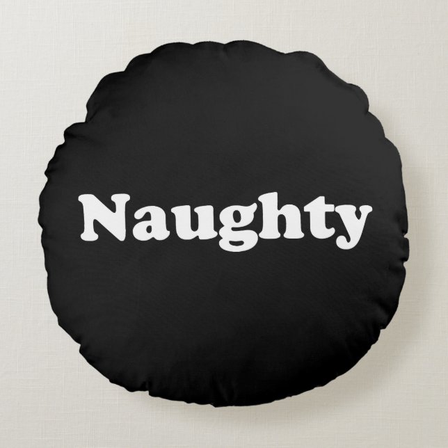 Naughty or Nice, double sided, black white Round Pillow (Front)