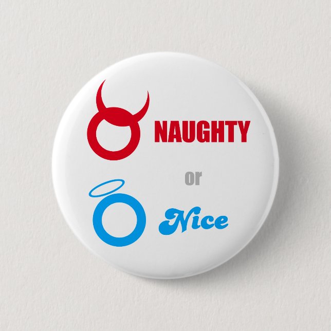Naughty Or Nice - Emo Alternative Grunge Rock Punk 2 Inch Round Button (Front)