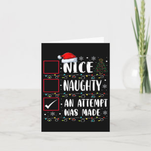 Naughty Or Nice Funny An Attempt Was Made Christma Card