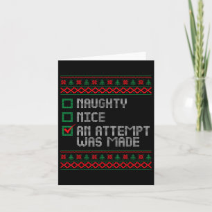 Naughty Or Nice Funny An Attempt Was Made Christma Card