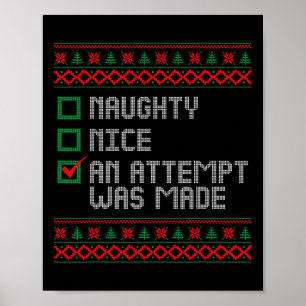 Naughty Or Nice Funny An Attempt Was Made Christma Poster