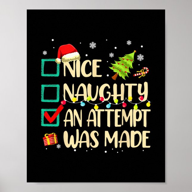 naughty or nice funny an attempt was made christma poster (Front)