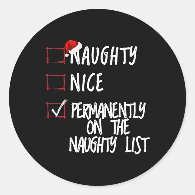 Naughty Or Nice Funny Christmas List  Classic Round Sticker (Front)